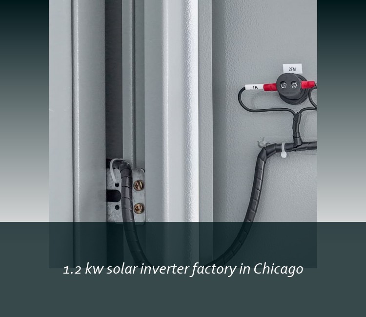 1.2 kw solar inverter factory in Chicago