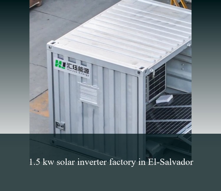 1.5 kw solar inverter factory in El-Salvador