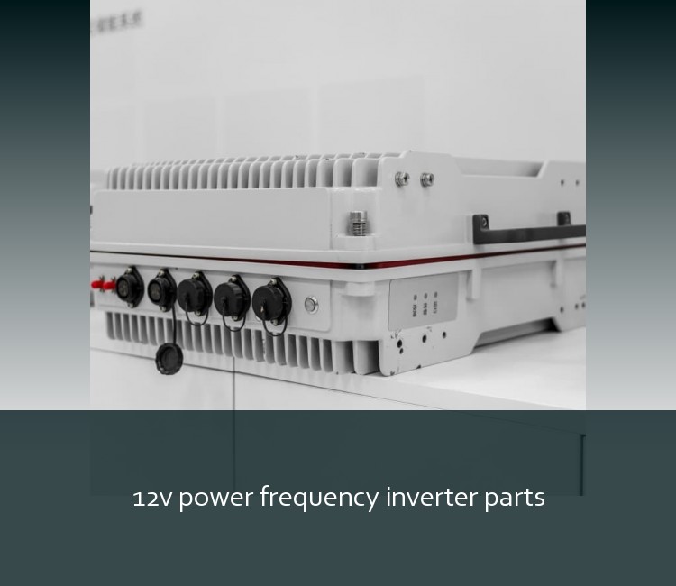 12v power frequency inverter parts