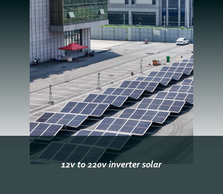 12v to 220v inverter solar