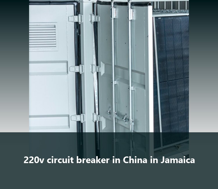 220v circuit breaker in China in Jamaica