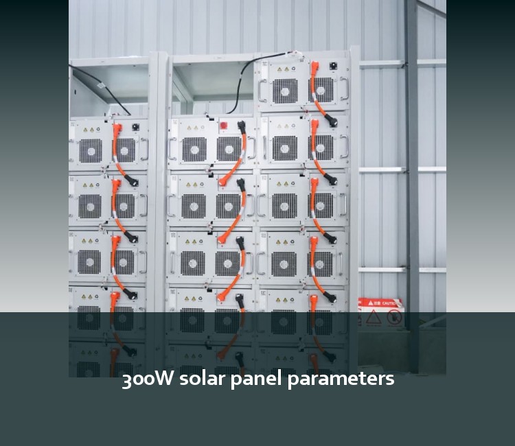 300W solar panel parameters