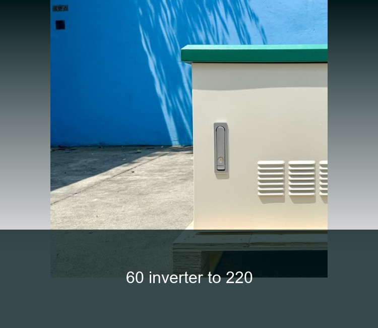 60 inverter to 220