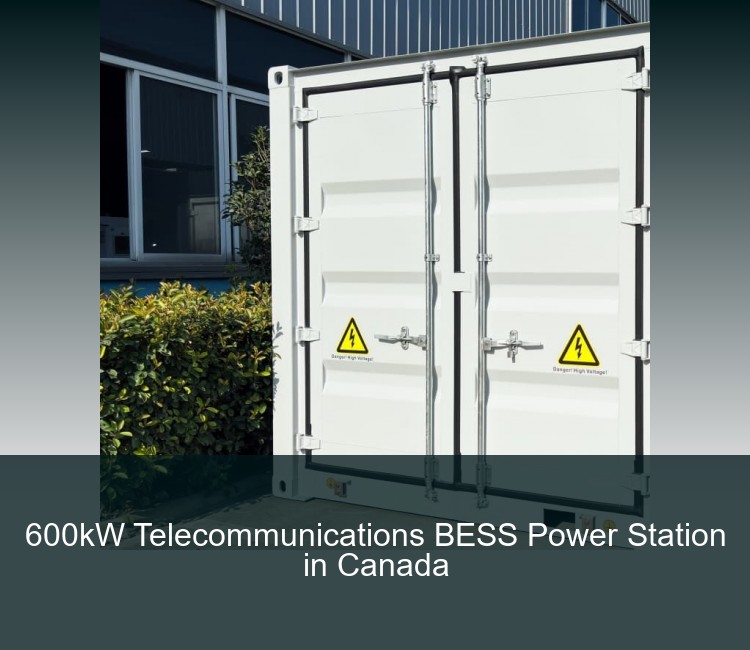 600kW Telecommunications BESS Power Station in Canada