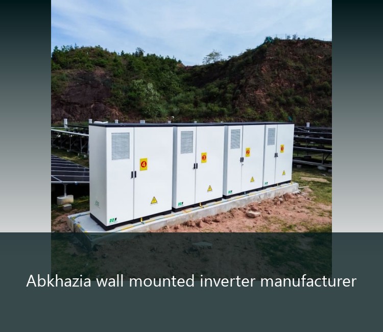 Abkhazia wall mounted inverter manufacturer