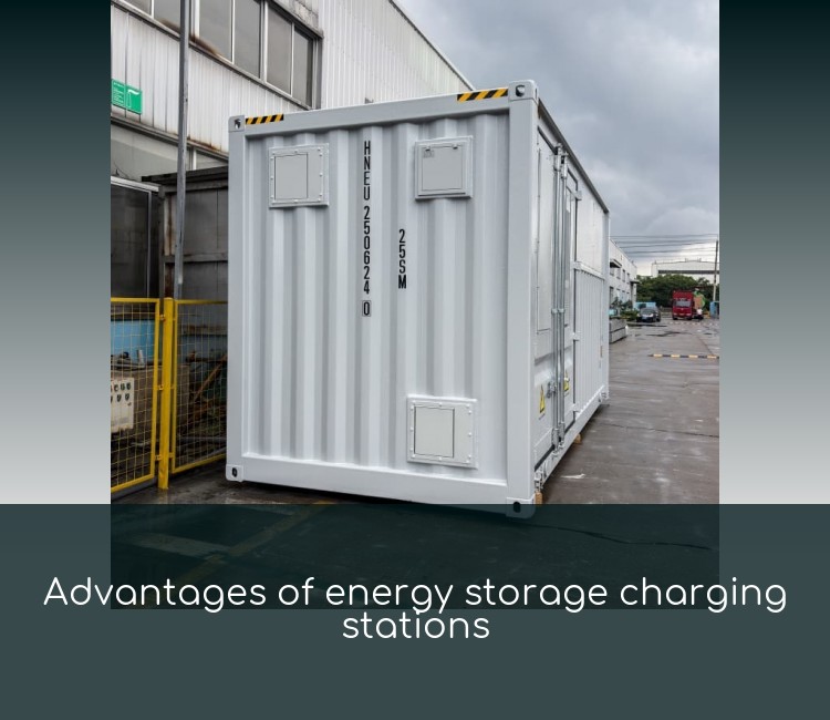 Advantages of energy storage charging stations