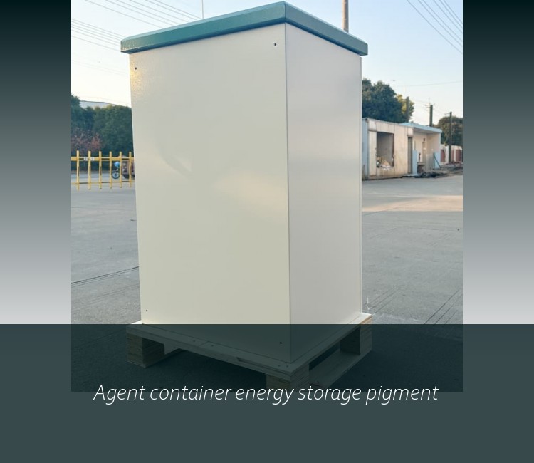 Agent container energy storage pigment