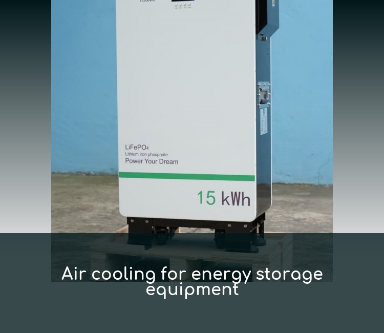 Air cooling for energy storage equipment