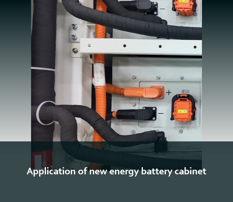 Application of new energy battery cabinet