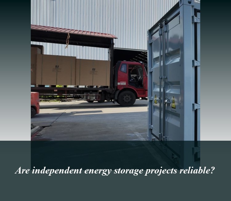 Are independent energy storage projects reliable?
