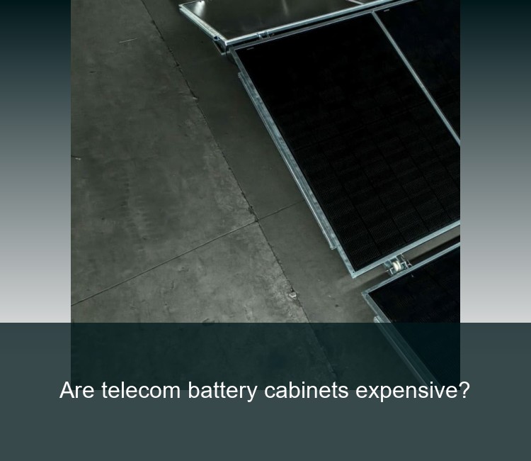 Are telecom battery cabinets expensive?