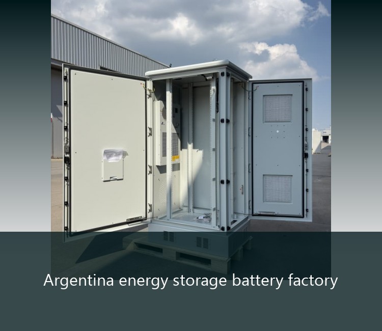 Argentina energy storage battery factory