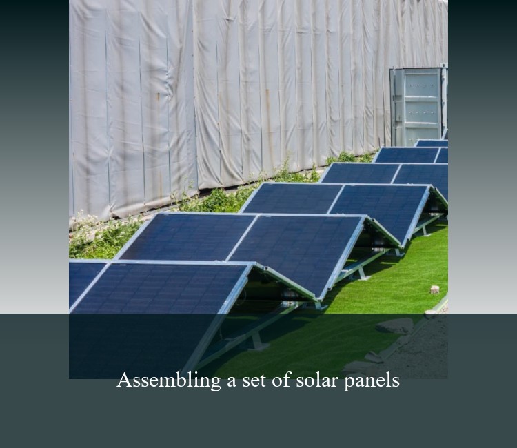 Assembling a set of solar panels