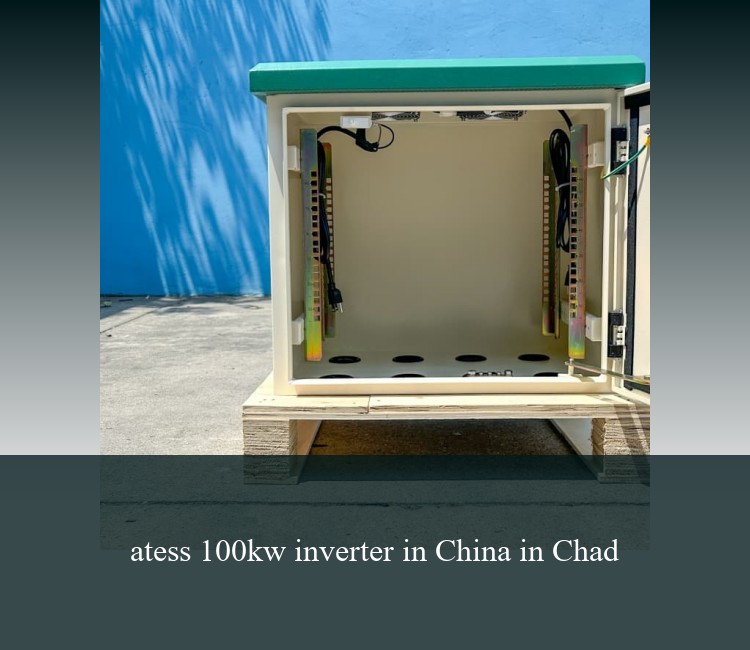 atess 100kw inverter in China in Chad