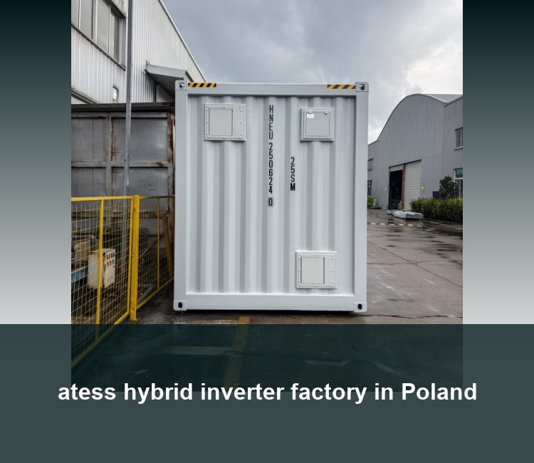atess hybrid inverter factory in Poland