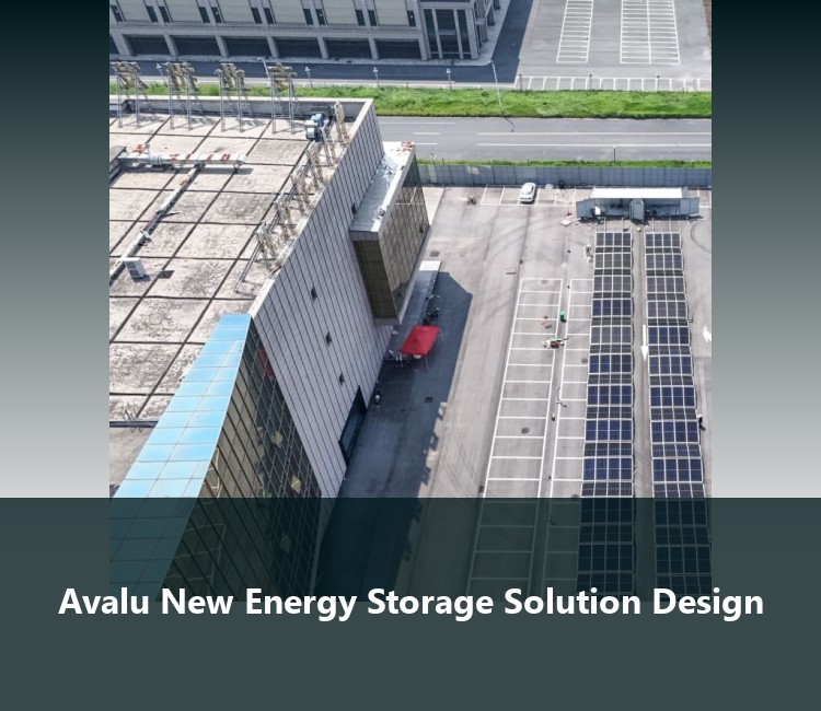 Avalu New Energy Storage Solution Design