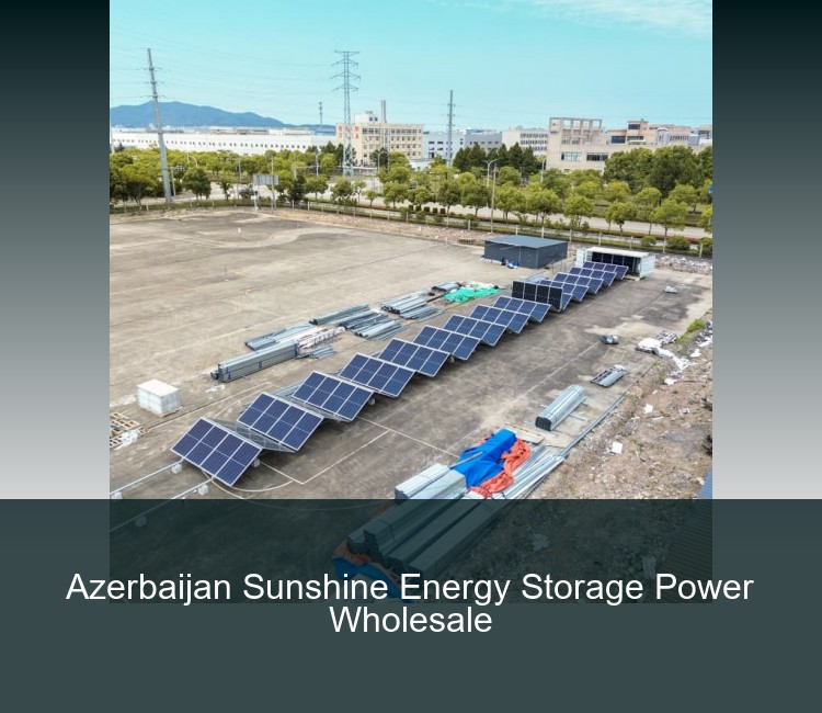 Azerbaijan Sunshine Energy Storage Power Wholesale