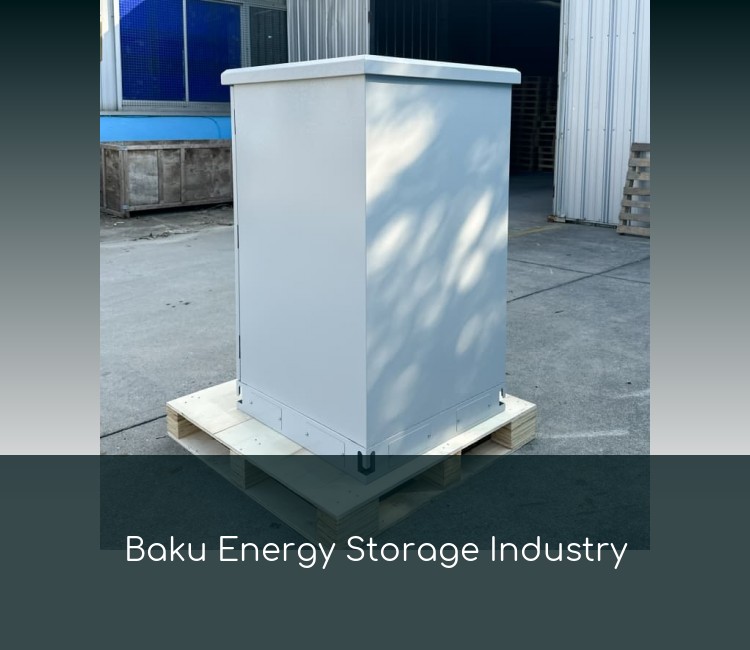 Baku Energy Storage Industry