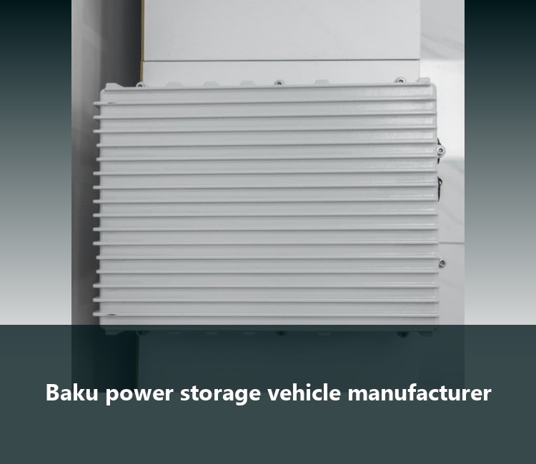 Baku power storage vehicle manufacturer
