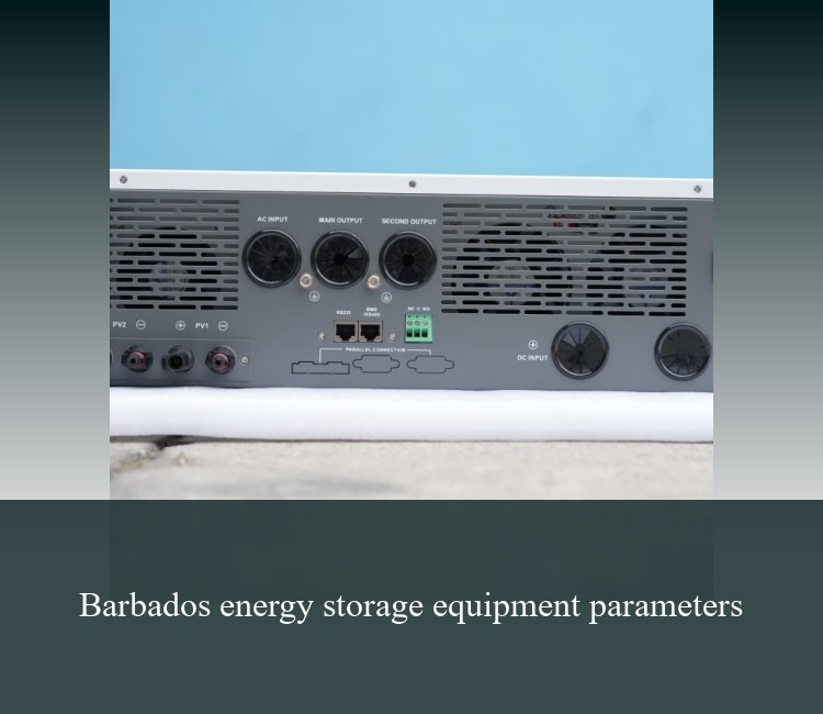 Barbados energy storage equipment parameters