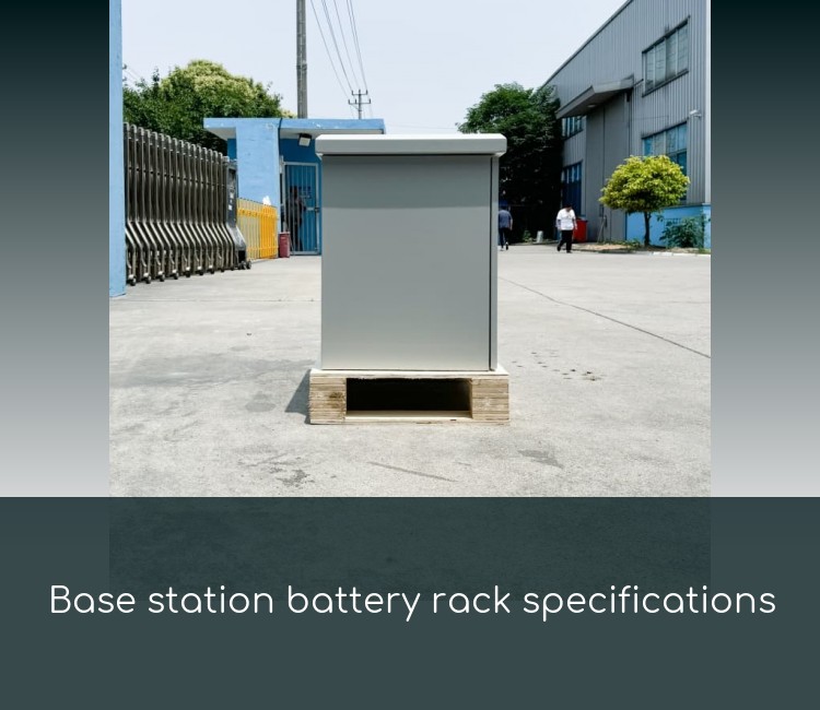 Base station battery rack specifications