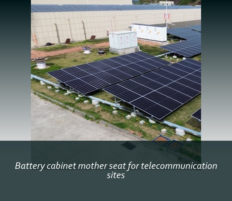 Battery cabinet mother seat for telecommunication sites