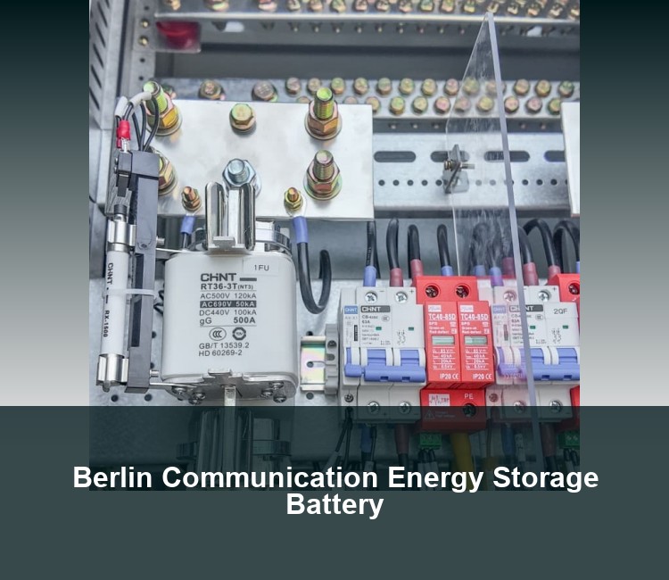 Berlin Communication Energy Storage Battery