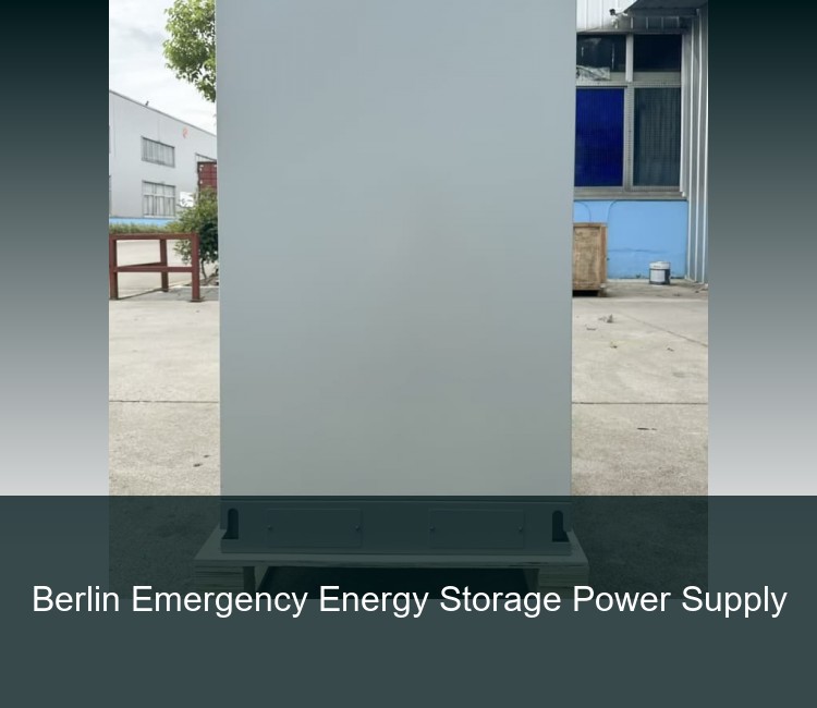 Berlin Emergency Energy Storage Power Supply