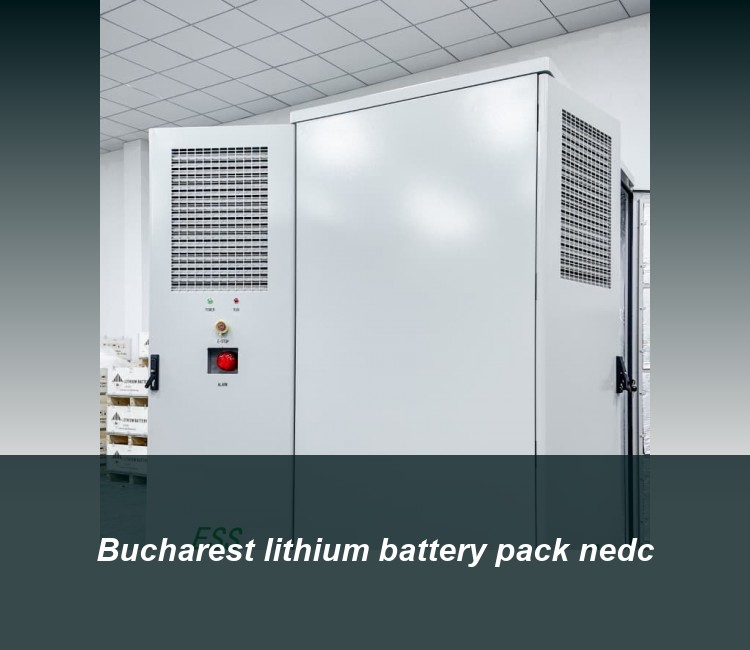 Bucharest lithium battery pack nedc