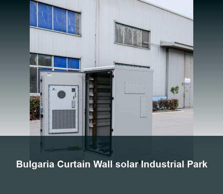 Bulgaria Curtain Wall solar Industrial Park
