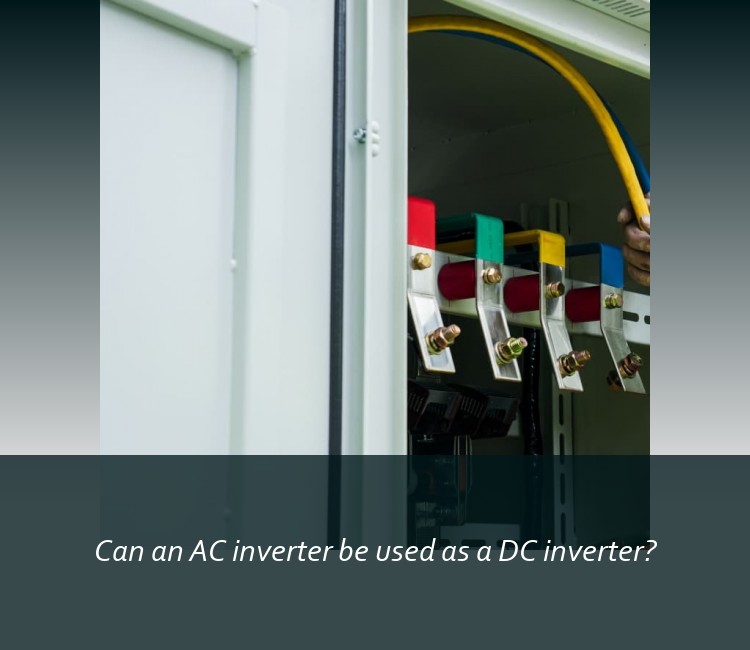 Can an AC inverter be used as a DC inverter?