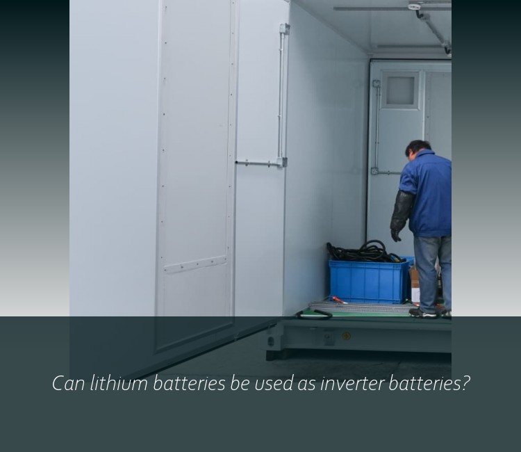 Can lithium batteries be used as inverter batteries?