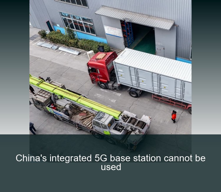 China's integrated 5G base station cannot be used