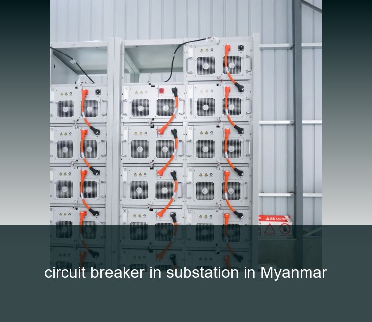 circuit breaker in substation in Myanmar