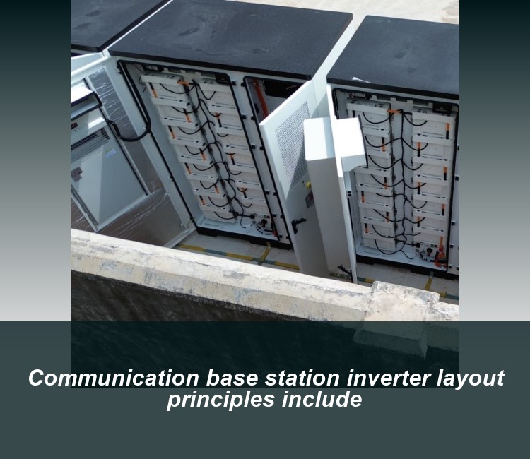 Communication base station inverter layout principles include