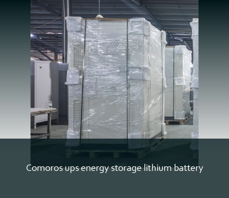 Comoros ups energy storage lithium battery