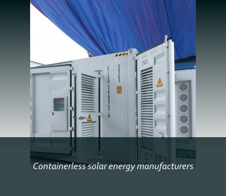 Containerless solar energy manufacturers