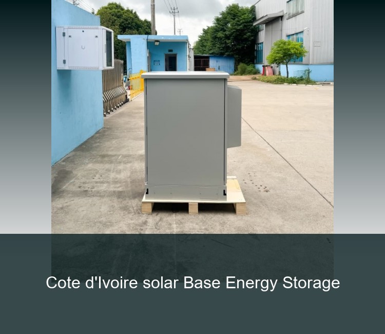 Cote d'Ivoire solar Base Energy Storage