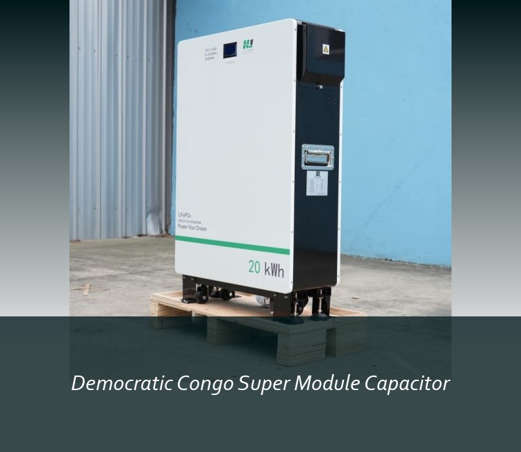 Democratic Congo Super Module Capacitor