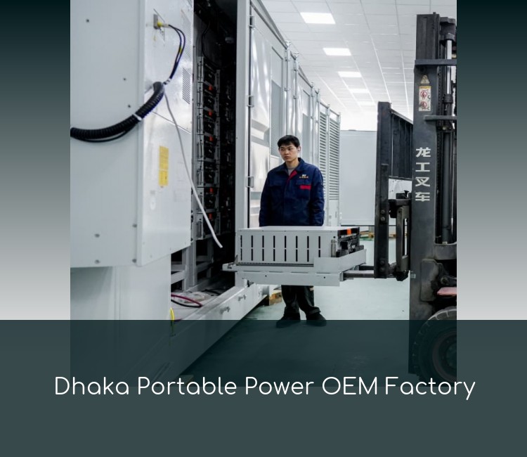 Dhaka Portable Power OEM Factory