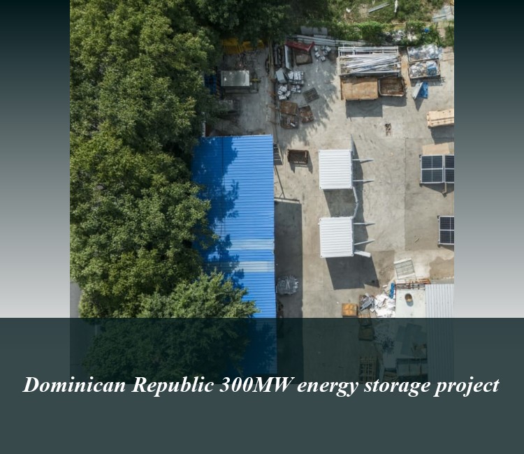 Dominican Republic 300MW energy storage project