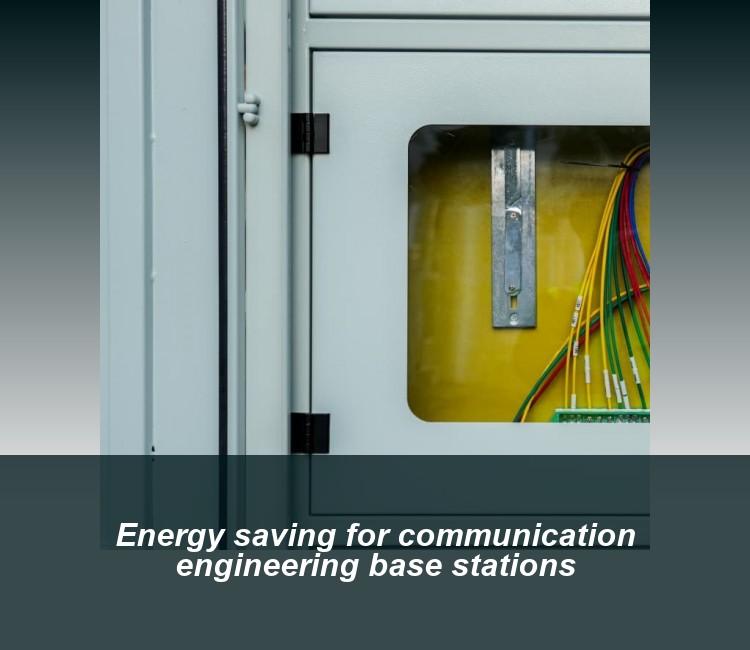 Energy saving for communication engineering base stations
