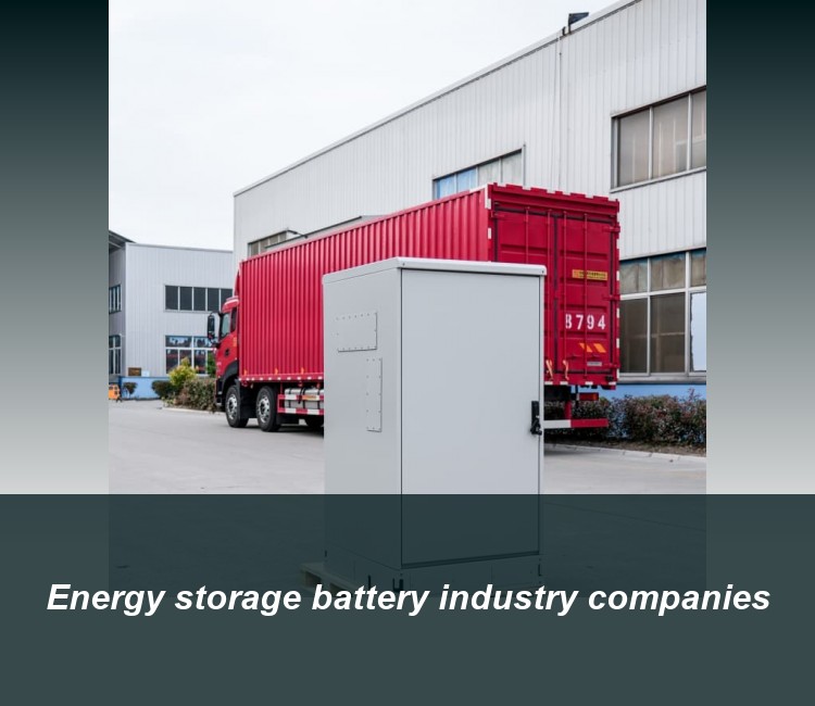 Energy storage battery industry companies