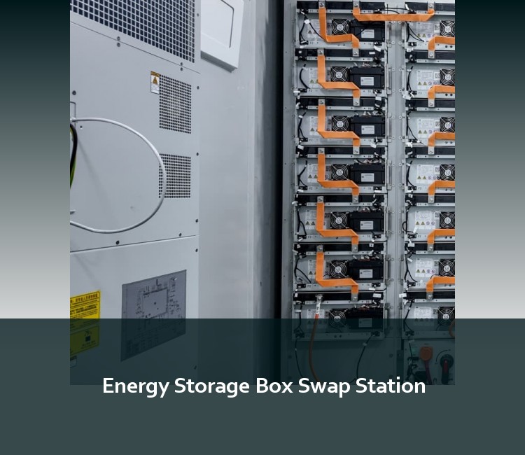 Energy Storage Box Swap Station