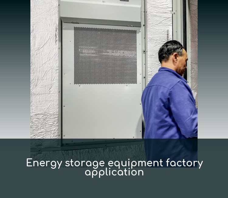 Energy storage equipment factory application