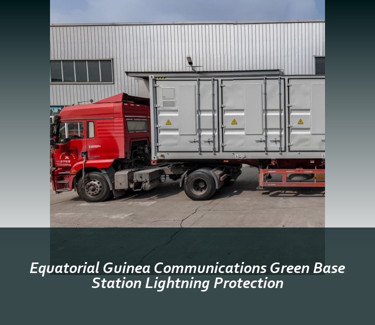Equatorial Guinea Communications Green Base Station Lightning Protection