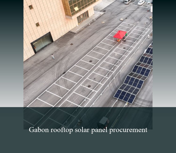 Gabon rooftop solar panel procurement