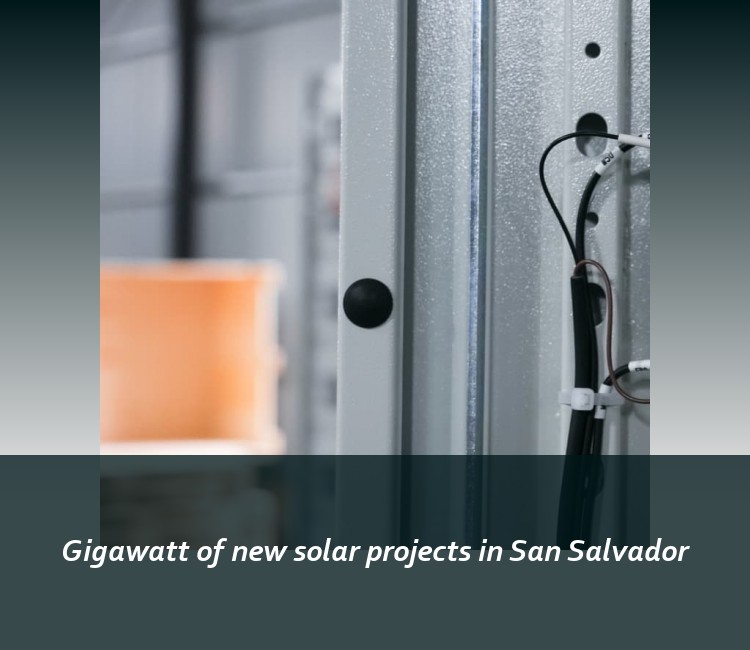 Gigawatt of new solar projects in San Salvador