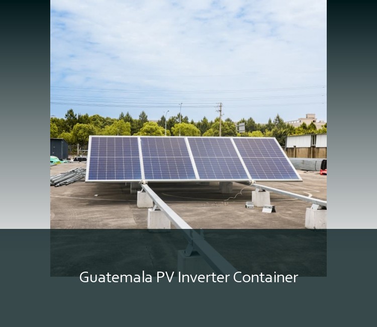 Guatemala PV Inverter Container
