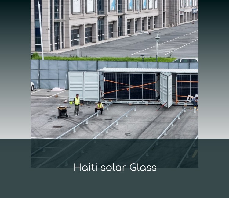 Haiti solar Glass